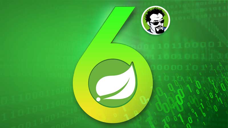 Learn to use Spring Framework 6!